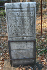 The oldest of the remaining tombstoned belonged to Edward Rice. He died on February 28, 1846 at 69-years-old.