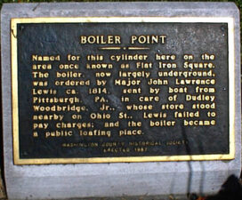 Boiler Point, where a large boiler stood in 1814. It became a hang-out for locals when it was not paid for after delivery. It is now underground.